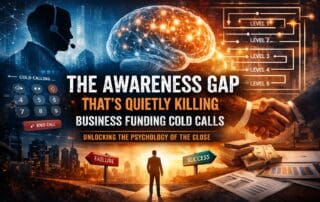Business funding cold calling awareness levels framework for brokers and telemarketing strategy